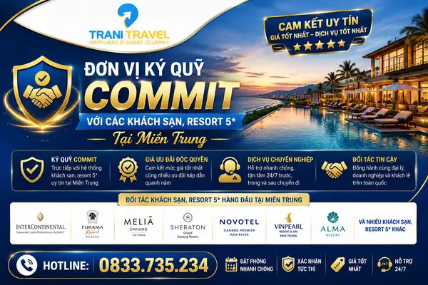 Hình ảnh minh họa: Trani Vietnam | Đơn Vị Ký Quỹ Commit Với Các Khách Sạn, Resort 5* Tại Miền Trung